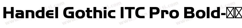 Handel Gothic ITC Pro Bold字体转换